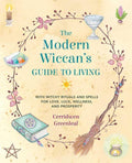 Modern Wiccan's Guide to Living